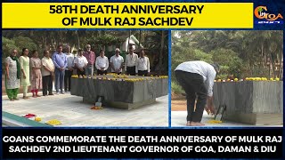 58th Death Anniversary of Mulk Raj Sachdev the 2nd lieutenant Governor of Goa, Daman & Diu.