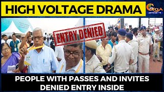 #HighVoltageDrama Outside Mopa Airport: People with passes and invites denied entry inside