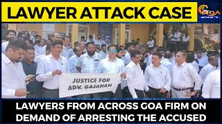 Lawyer attack case| Lawyers from across Goa firm on demand of arresting the accused