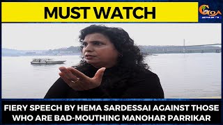 #MustWatch Fiery speech by Hema Sardessai against those who are bad-mouthing Manohar Parrikar