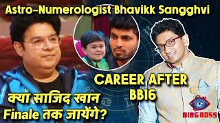 Bigg Boss 16 | Astro-Numerologist Bhavikk Sangghvi On Sajid Khan Career After BB, Health & More..