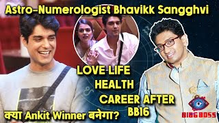 Bigg Boss 16 | Astro-Numerologist Bhavikk Sangghvi On Ankit Gupta Winner? Career, Health, Love Life