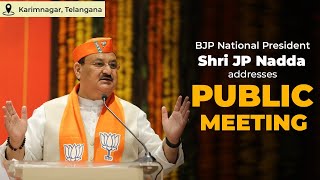 BJP National President Shri JP Nadda addresses public meeting in Karimnagar, Telangana