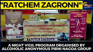 "Ratchem Zagronn" A night vigil program organised by Alcoholic Anonymous Pirni Nagoa Group
