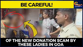 #Becareful of this new donation scam by these ladies!