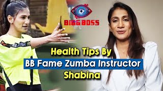 Bigg Boss 16 Zumba Instructor Shabina Gives Health Tips