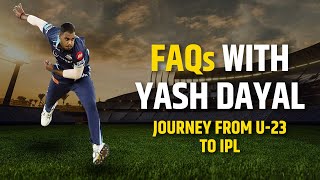 FAQs with rising star Yash Dayal | Part -3