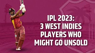 IPL 2023 | 3 West Indies Players Who Might go Unsold in the IPL auction