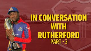 In conversation with Sherfane Rutherford | Part-3