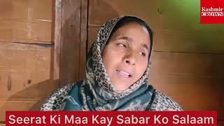 Seerat Nay Apnay Aap Ko Kyun Mara:Maa Ka Sabar:Shahid Imran Ki Ground Report Sopore Say
