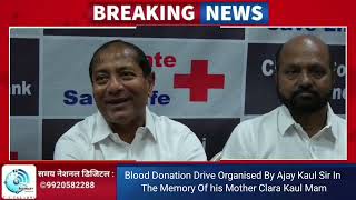 Blood Donation Drive Organised By Ajay Kaul Sir In The Memory Of his Mother Clara Kaul Mam