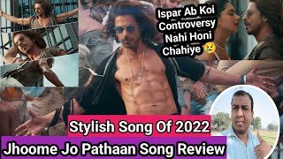 Jhoome Jo Pathaan Song Review By Surya, Shah Rukh Khan And Deepika Padukone Ka Ye Gaana Lajawab Hai