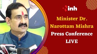 Parliamentary Affairs Minister Dr. Narottam Mishra Press Conference LIVE