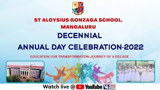 St Aloysius Gonzaga School, Mangalore | Decennial Annual Day Celebration 2022 | CLASS VI - CLASS XI
