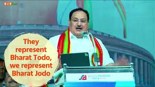 They represent Bharat Todo, we represent Bharat Jodo: Shri JP Nadda on Congress Yatra