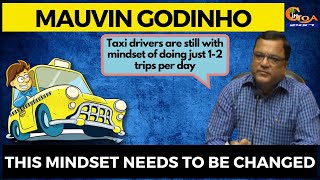 Taxi drivers are still with mindset of doing just 1-2 trips per day: Mauvin