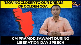 "Moving Closer To Our Dream of Golden Goa": CM Pramod Sawant during Liberation Day Speech