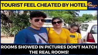Tourist feel cheated by hotel| Rooms showed in pictures don't match the real rooms!