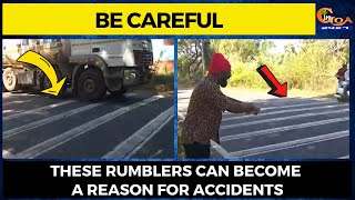 #Becareful - These rumblers can become a reason for accidents