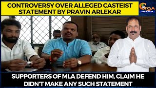 Controversy over alleged casteist statement by Pravin Arlekar.