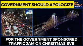 Government should apologize for the Government sponsored Traffic Jam on Christmas Eve