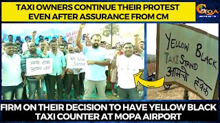 Taxi owners continue their protest even after assurance from CM.