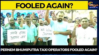 Pernem Bhumiputra Taxi Operators Fooled Again?