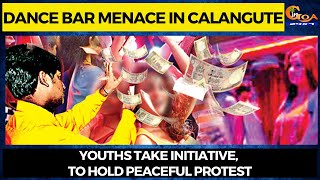 Dance bar menace in Calangute. Youths take initiative, to hold peaceful protest