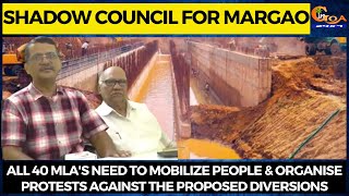 All 40 MLA's need to mobilize people & organise protests against the proposed diversions: SCM