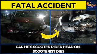 #FatalAccident At Taleigao, Car hits scooter rider head on, Scooterist dies