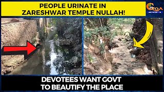 People urinate in Zareshwar Temple Nullah! Devotees want Govt to beautify the place