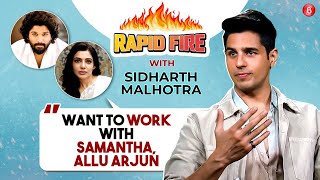 Sidharth Malhotra's RAPID FIRE on Kiara Advani, Samantha, Rashmika, Allu Arjun, Alia | Mission Majnu