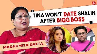 Tina will NOT DATE Shalin after Bigg Boss: Tina Datta's mother makes SHOCKING revelations | BB16