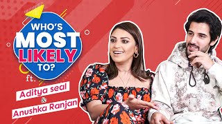 Aditya Seal and Anushka Ranjan’s HILARIOUS Who’s Most Likely To on kids, jealousy and getting hit on