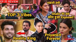 Bigg Boss 16 Review Ep 111 | Priyanka Demotivated, Shiv Reality Shows King, Shalin Ya BB Kaun Expose