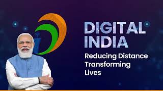 Digital India is realizing PM’s vision of self-reliance through digital transformation