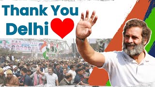 धन्यवाद दिल्ली ❤️ | Thank You Delhi | Rahul Gandhi | Bharat Jodo Yatra