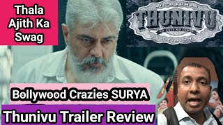 Thunivu Trailer Review By Bollywood Crazies Surya Featuring Thala Ajith Kumar