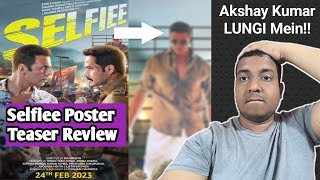 Selfiee Poster Teaser Review By Bollywood Crazies Surya, Akshay Kumar And Emraan Hashmi Rock