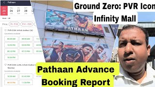 Pathaan Movie Advance Booking Report At GROUND Zero On Day 3 At PVR ICON, PVR Luxe, Infiniti Mall
