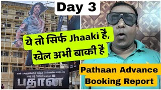 Pathaan Movie Advance Booking Report Day 3 Till Night, Ab Koi Nahi Rok Sakta Is Toofan Ko