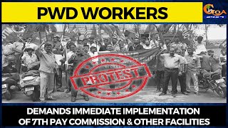 PWD Workers Protest | Demands immediate implementation of 7th pay commission & other facilities