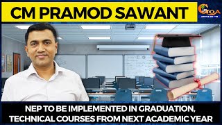 NEP to be implemented in graduation, technical courses from next academic year: Dr Pramod Sawant