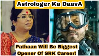 Pathaan Will Be Biggest Opener Of Shah RUKH khan Career Confirms Famous Astrologer