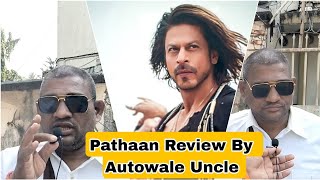 Pathaan Movie Review By Autowale Uncle, Meri Taraf Se Pure... Stars SRK Aur Salman Ke Liye