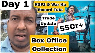 Pathaan Movie Box Office Collection Day 1 As Per Trade Update, KGF 2 Hindi, War Ka Record