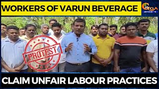 Workers of Varun Beverage protest. Claim unfair labour practices