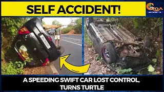 #SelfAccident! A speeding Swift car lost control, turns turtle