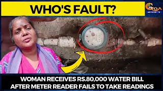 Who's fault? Woman receives Rs.80,000 water bill after meter reader fails to take readings