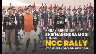 PM Shri Narendra Modi attends NCC Rally at Cariappa Ground, New Delhi